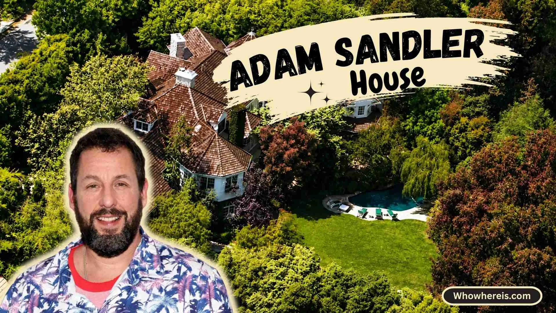 Adam Sandler House