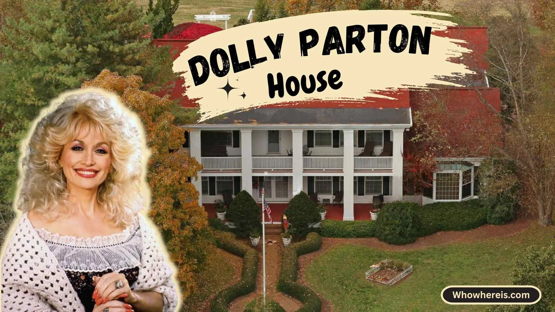 Dolly Parton House: Inside Her Tennessee Home 1 Dolly Parton House