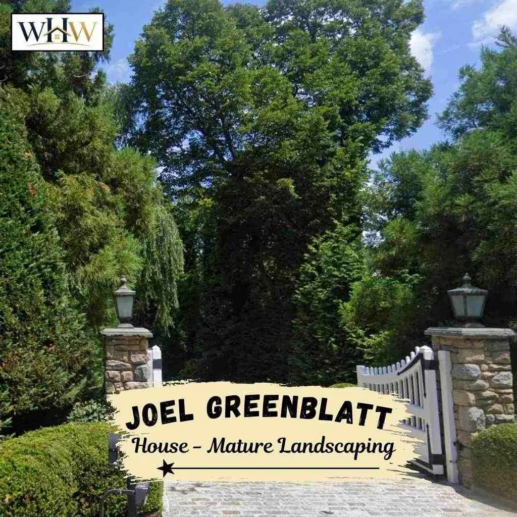 Joel Greenblatt House Mature Landscaping