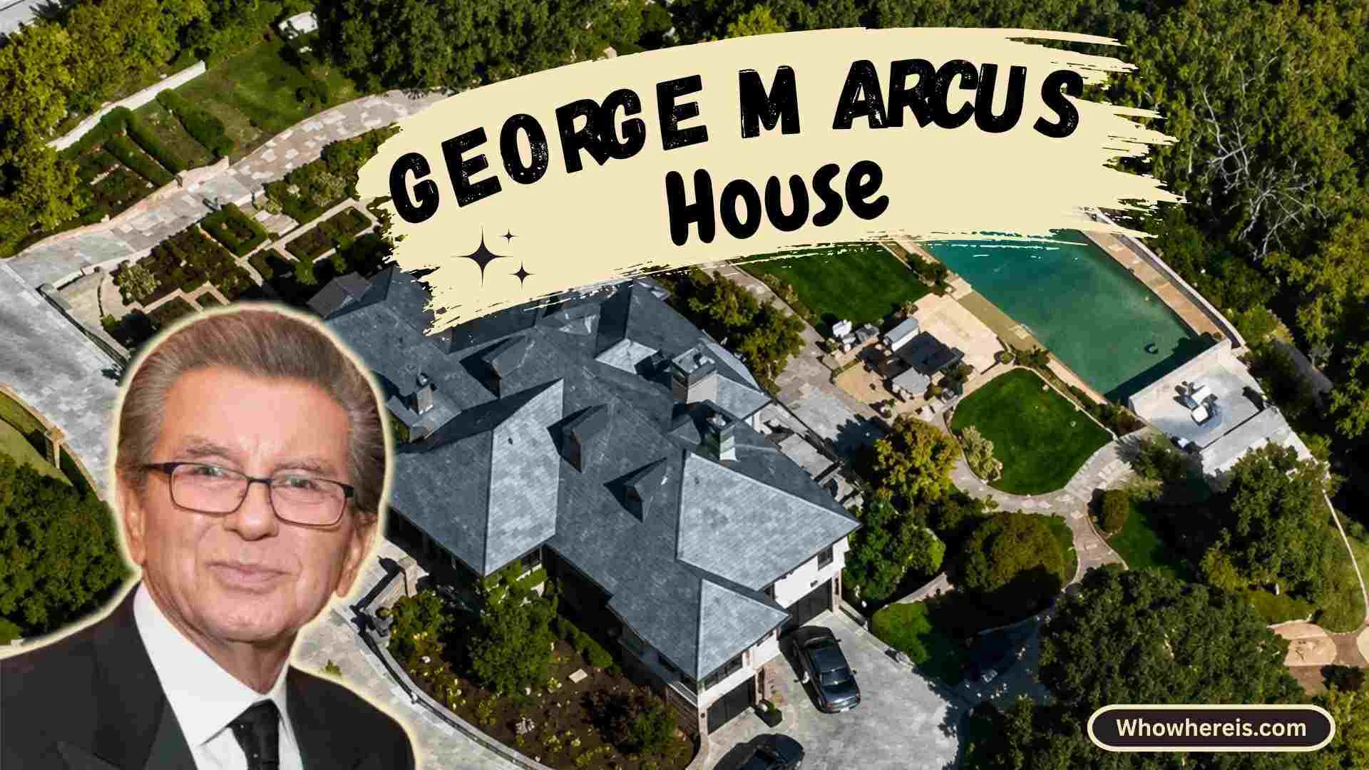 george marcus house
