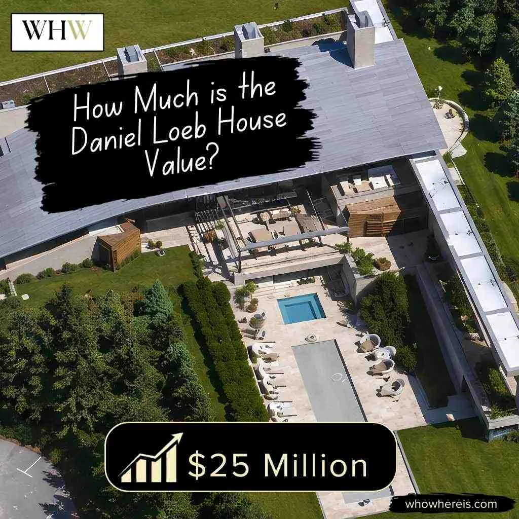 How Much is the Daniel Loeb House Value