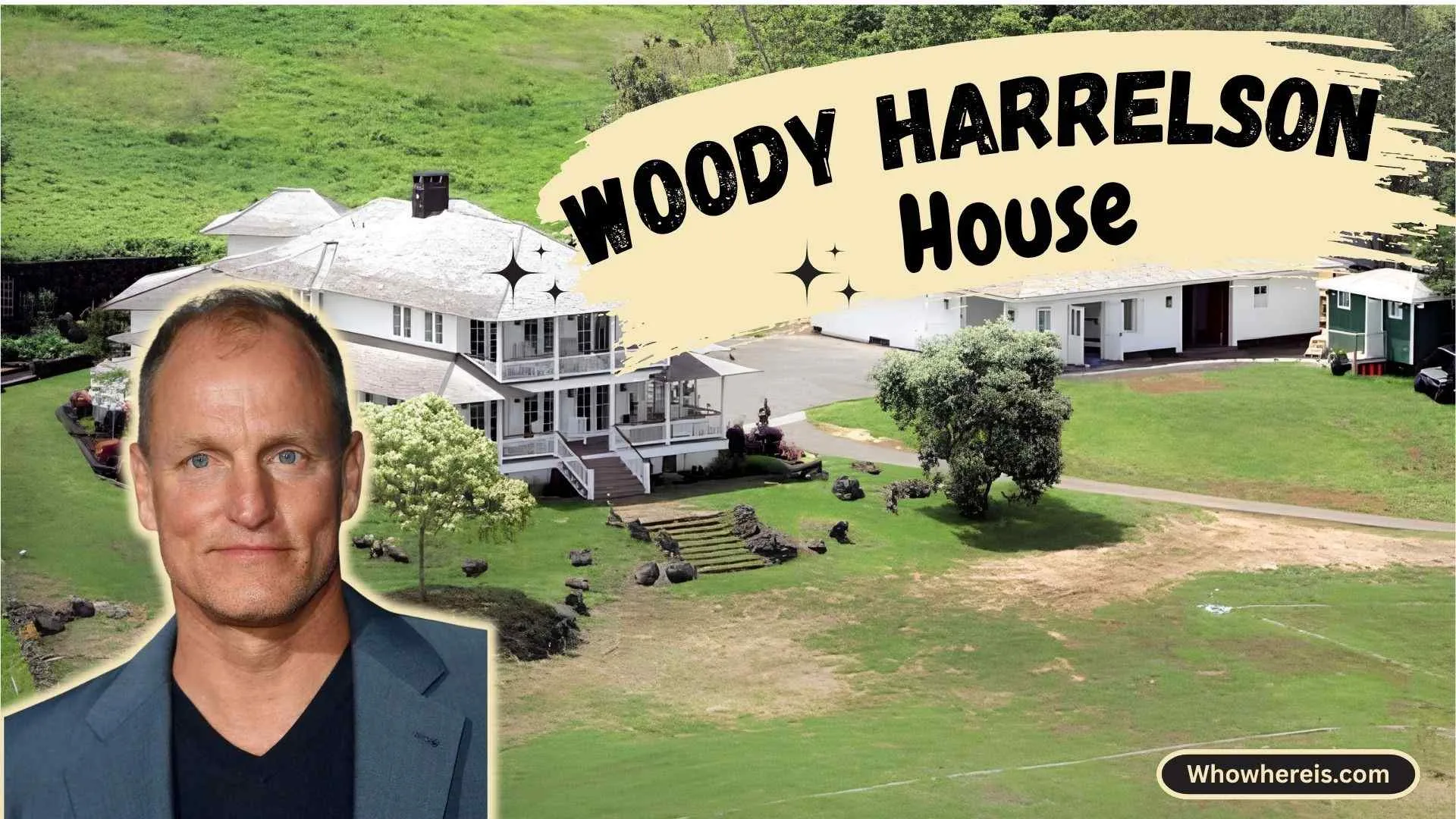 Woody Harrelson House in Maui: Location, Worth & Details 1 Woody Harrelson House